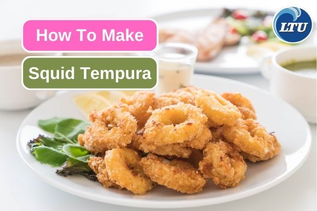 Squid Tempura Recipe You Should Try